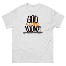 GOD FORGIVES I DONT BabyGoat Brand Tee