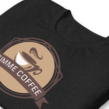 " GIMME COFFEE " Coffee Lovers Tee