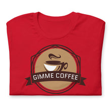 " GIMME COFFEE " Coffee Lovers Tee