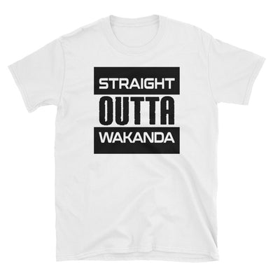 STRAIGHT OUTTA WAKANDA TEE