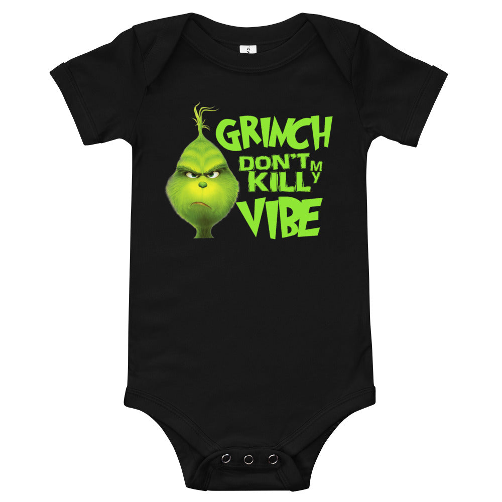 Grinch Dont Kill My Vibe for Babies