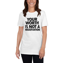 YOUR WORTH IS NOT A NEGOTIATION