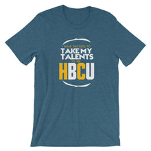 Take My Talents To An HBCU T Shirt