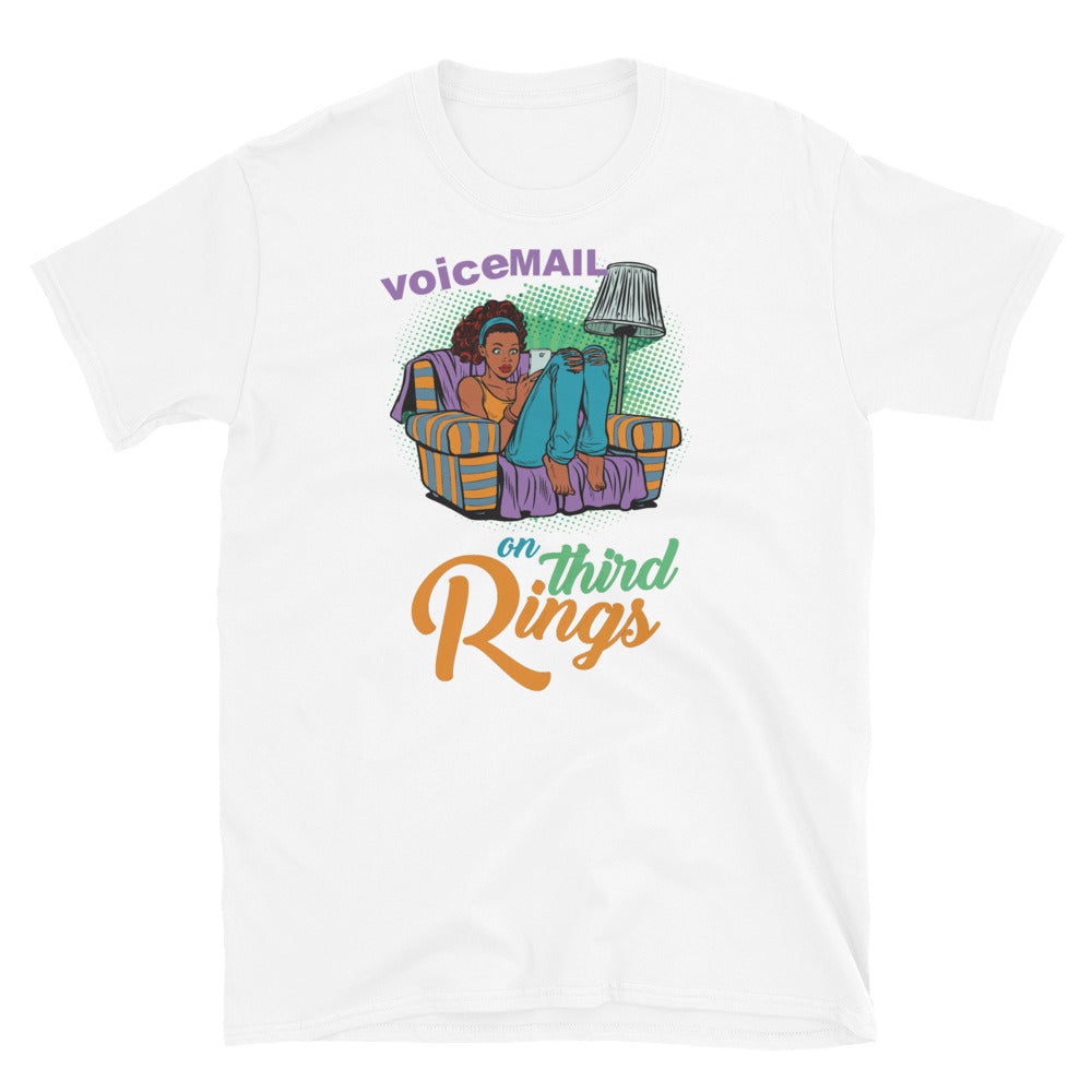 Voicemail On Third Rings Tshirt