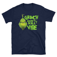 Grinch Don't Kill My Vibe
